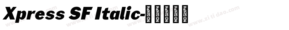 Xpress SF Italic字体转换